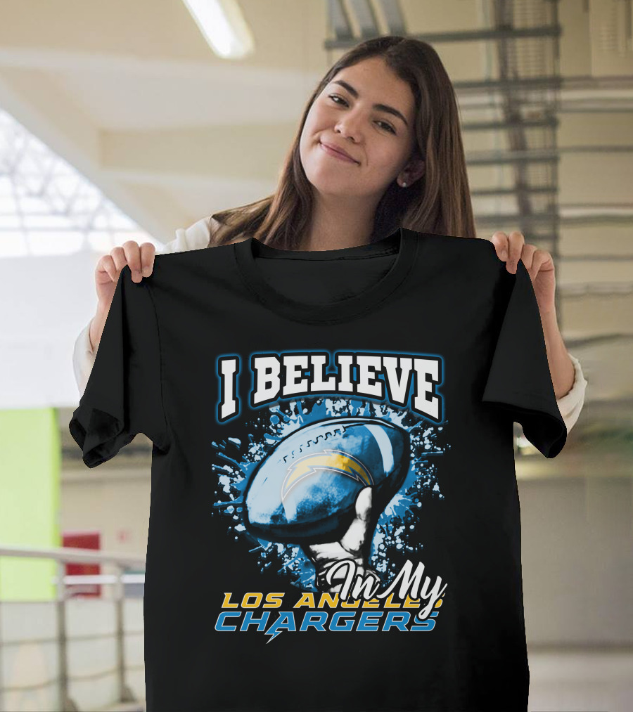 I Believe In My Los Angeles Chargers T-Shirt