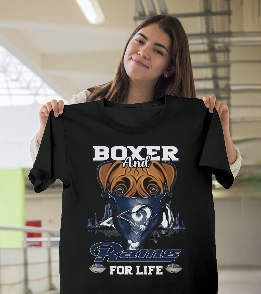 Boxer And Los Angeles Rams For Life T-Shirt
