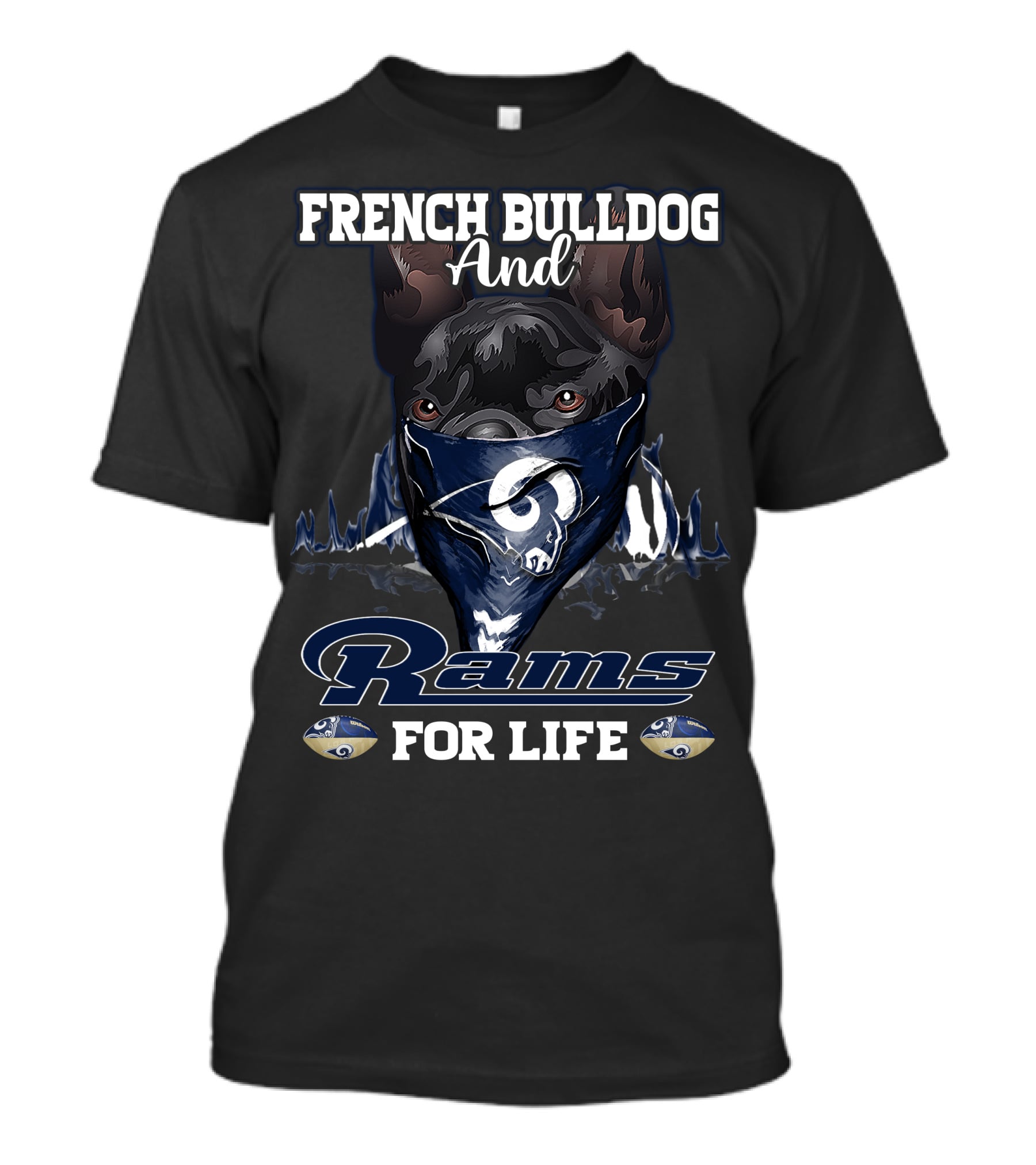French Bulldog And Rams For Life T-Shirt