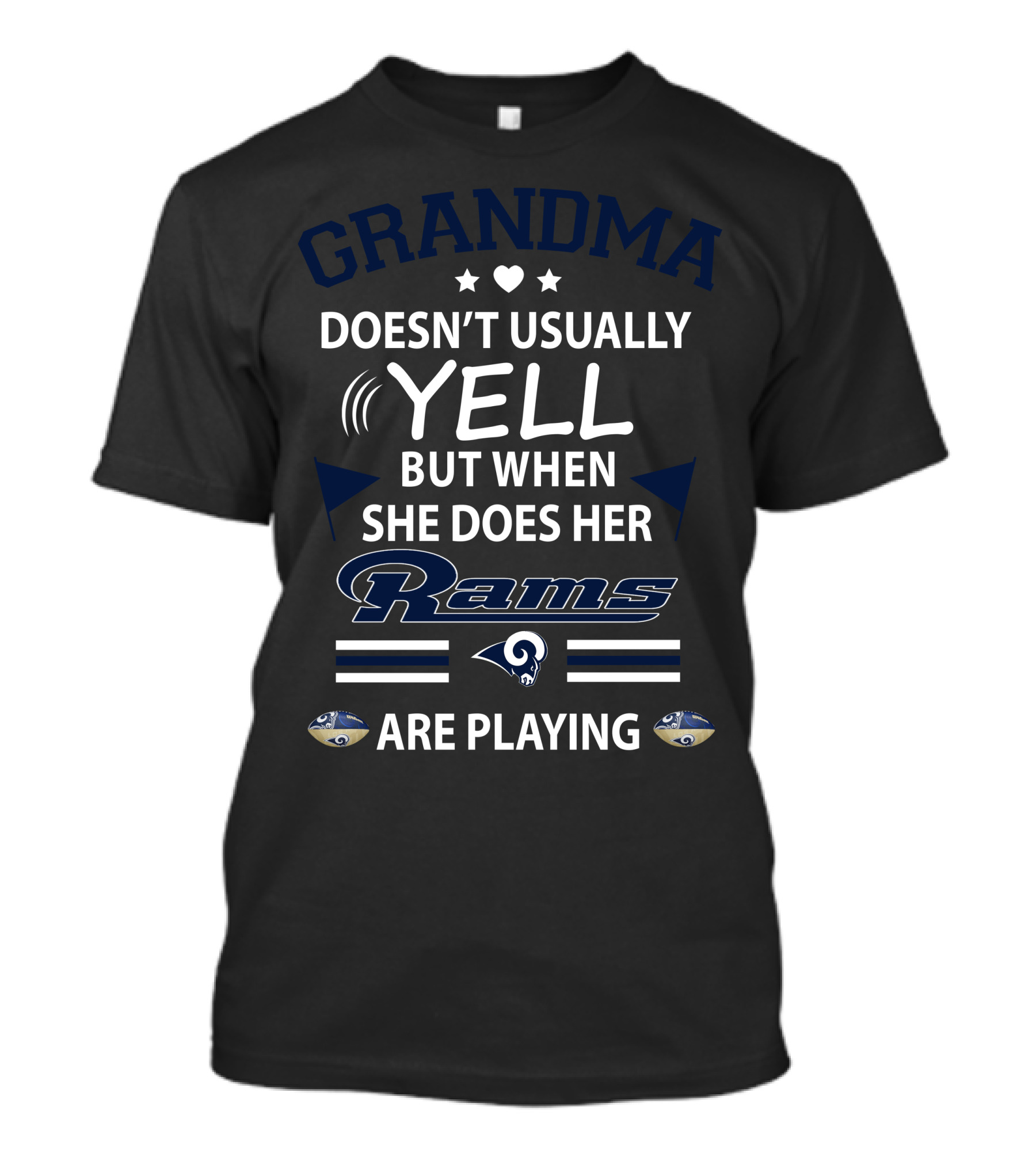 Grandma Doesn't Usually Yell But When She Does Her Rams Are Playing T-Shirt