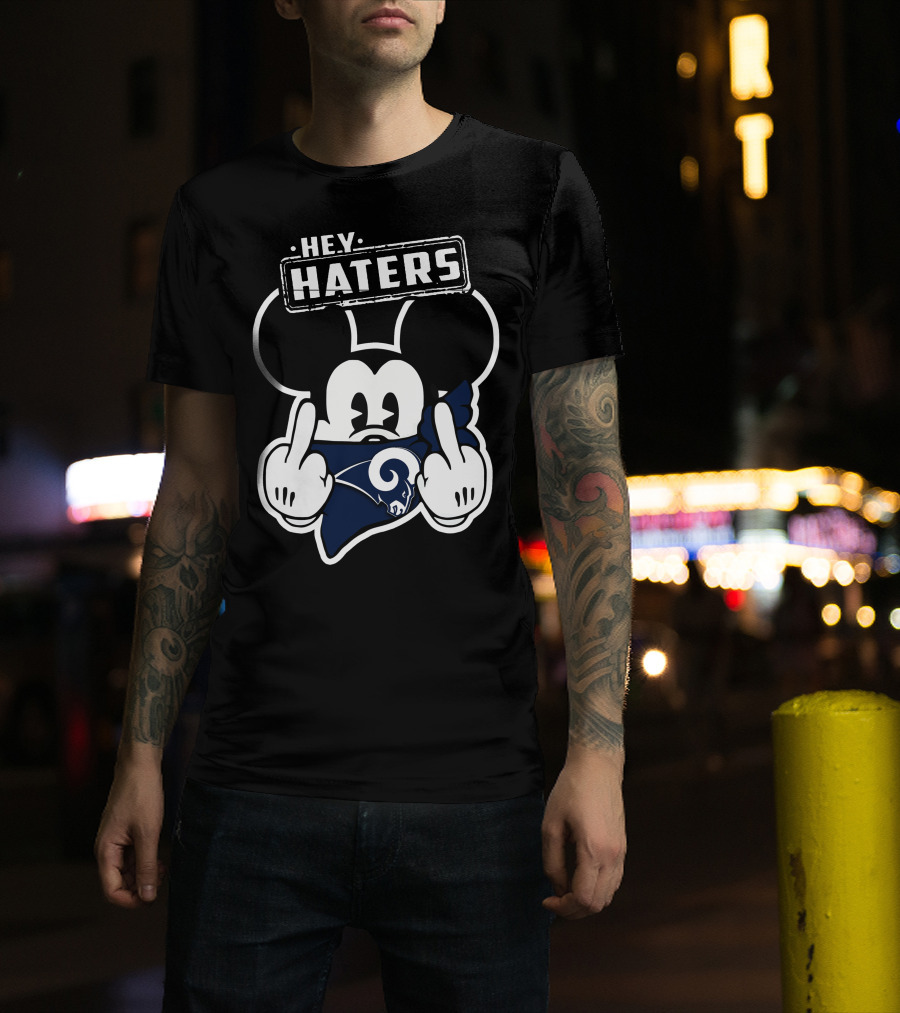 Hey Haters Mick Los Angeles Rams Middle Finger T-Shirt