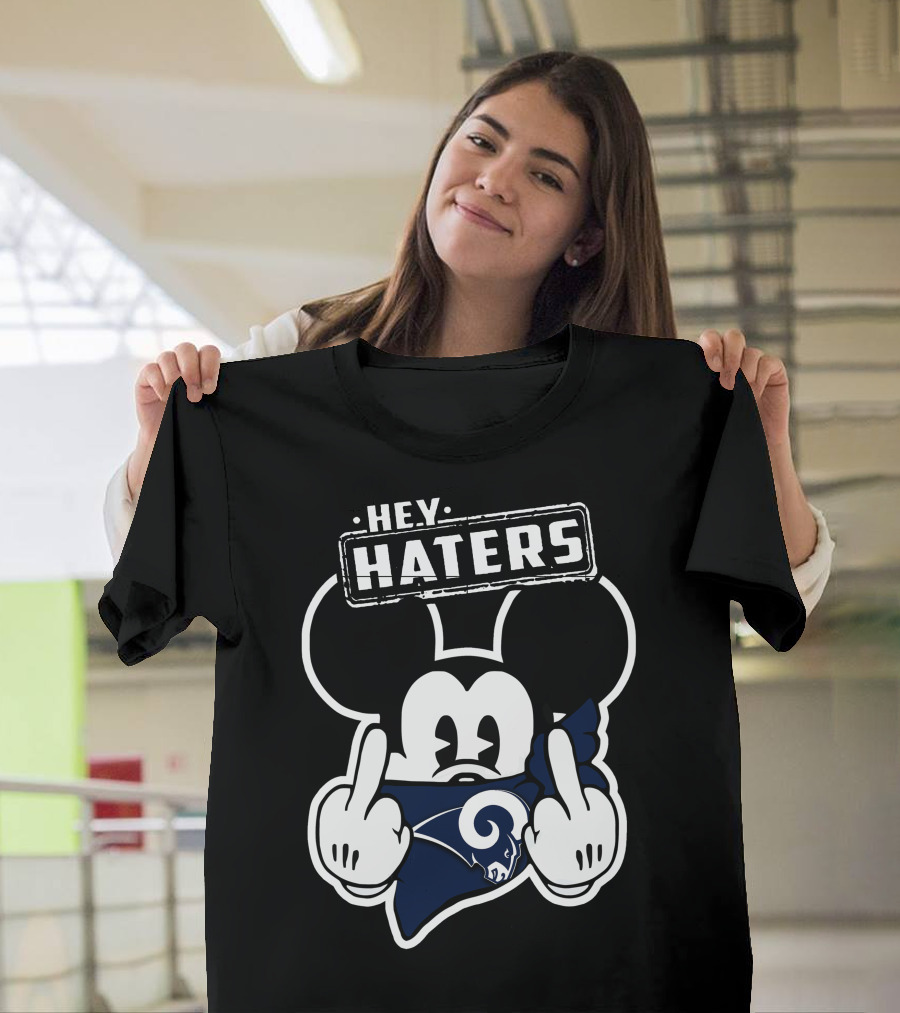 Hey Haters Mick Los Angeles Rams Middle Finger T-Shirt