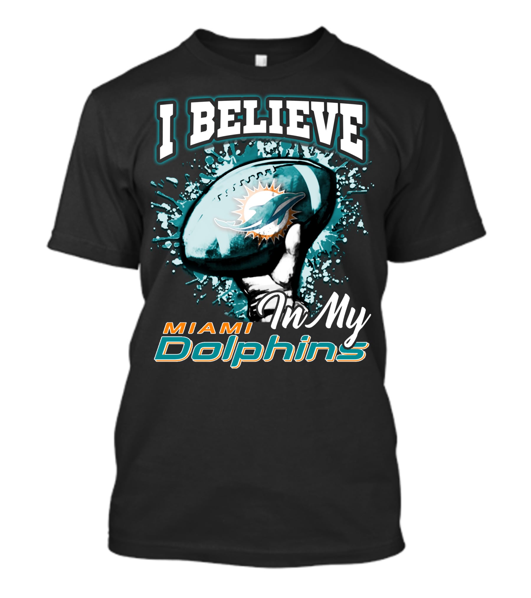 I Believe In My Miami Dolphins Football Team T-Shirt