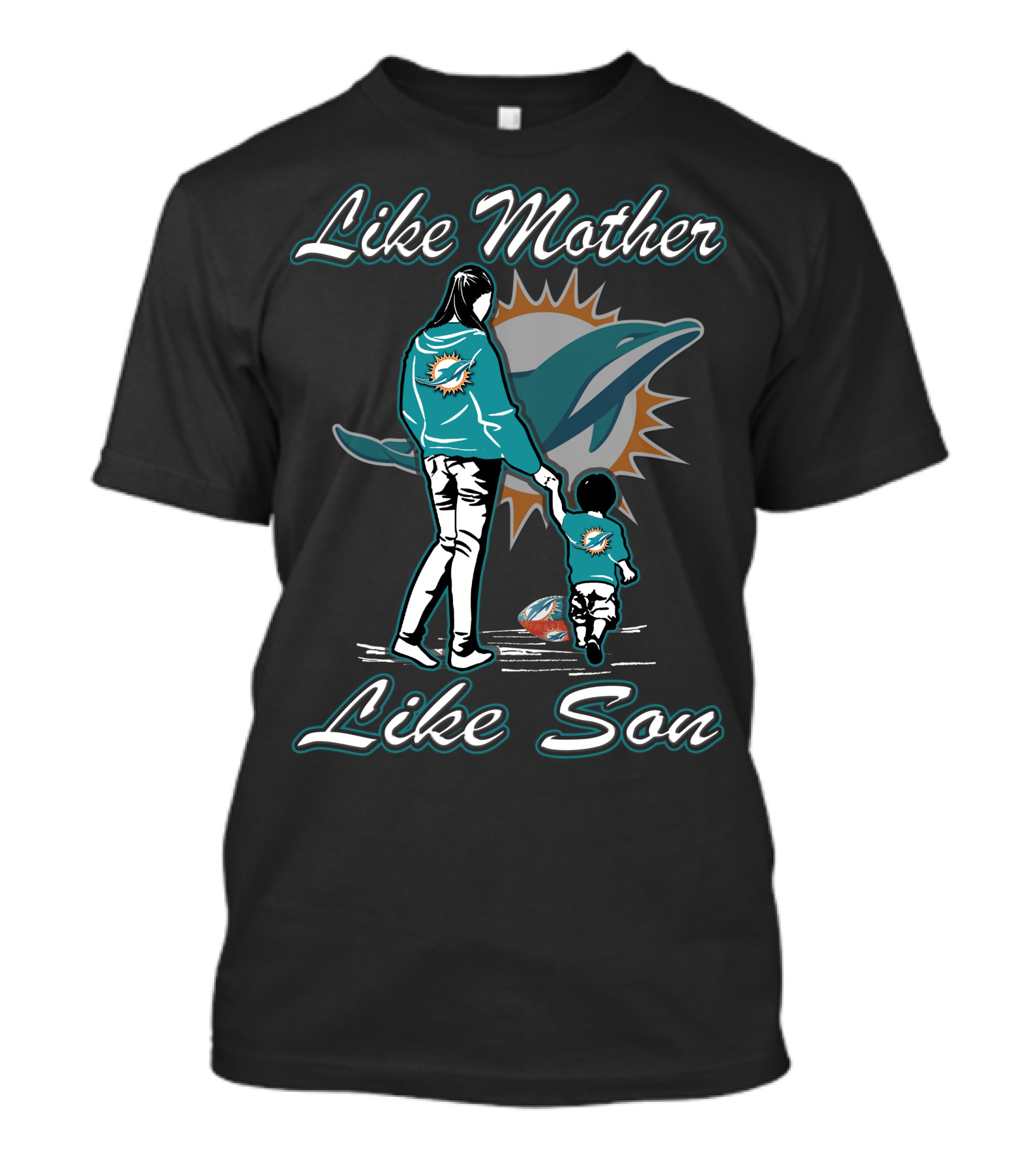Like Mother Like Son Miami Dolphins T-Shirt