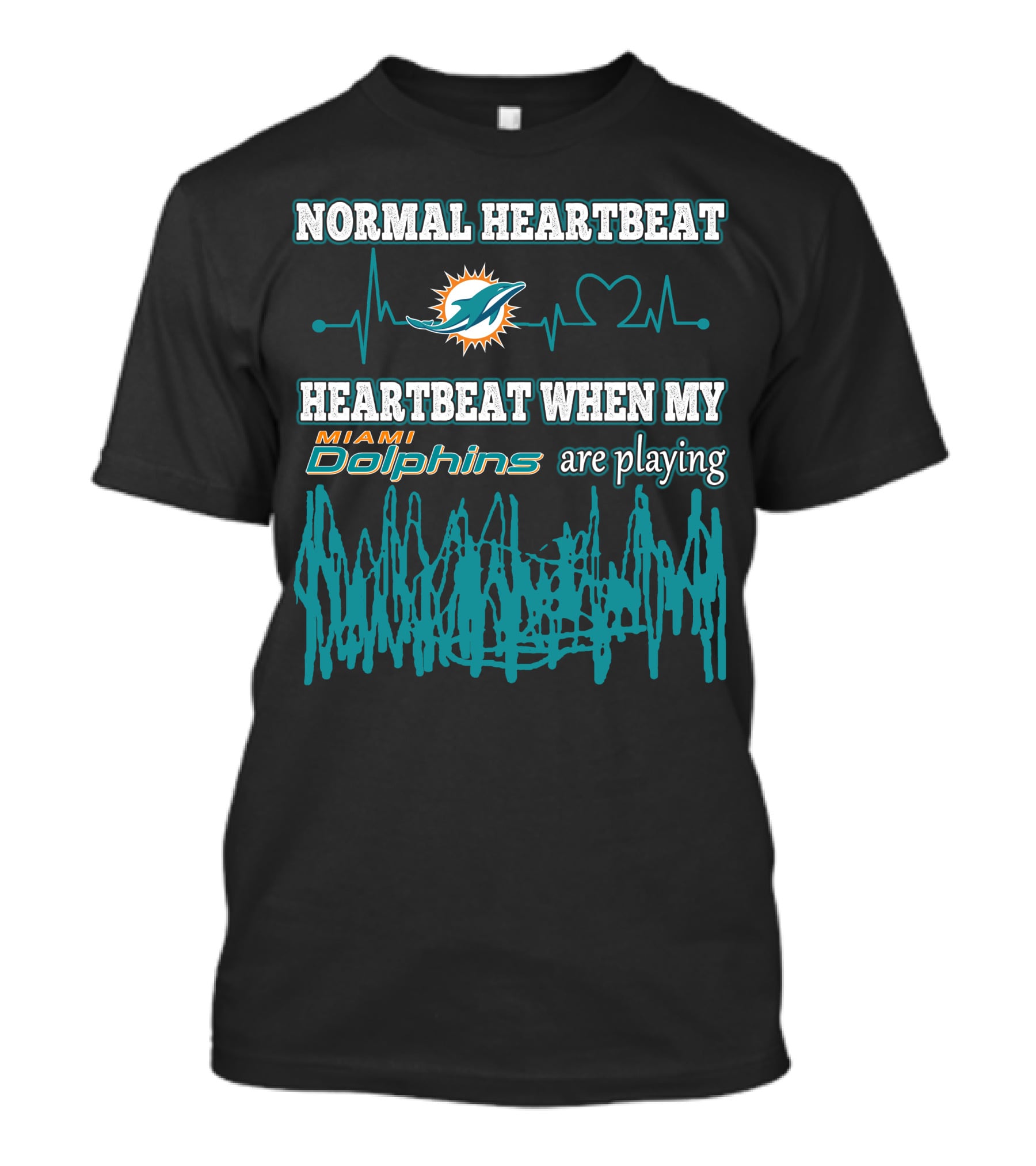 Normal Heartbeat Heartbeat When My Miami Dolphins Are Playing T-Shirt
