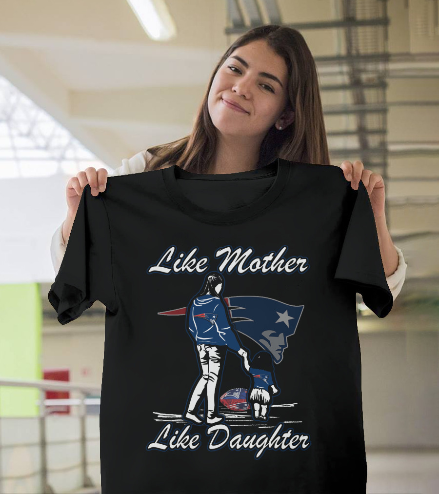Like Mother Like Daughter New England Patriots Bow And Arrow Patriots T-Shirt