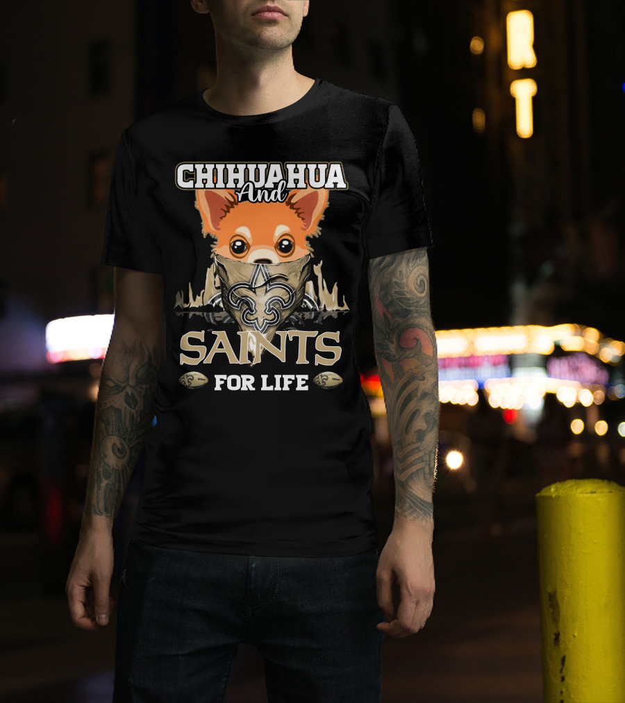 Chihuahua And Saints For Life New Orleans T-Shirt