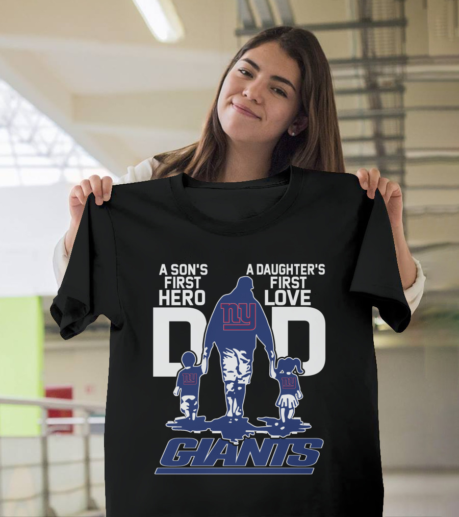 A Son's First Hero A Daughter's First Love NY Giants Dad T-Shirt