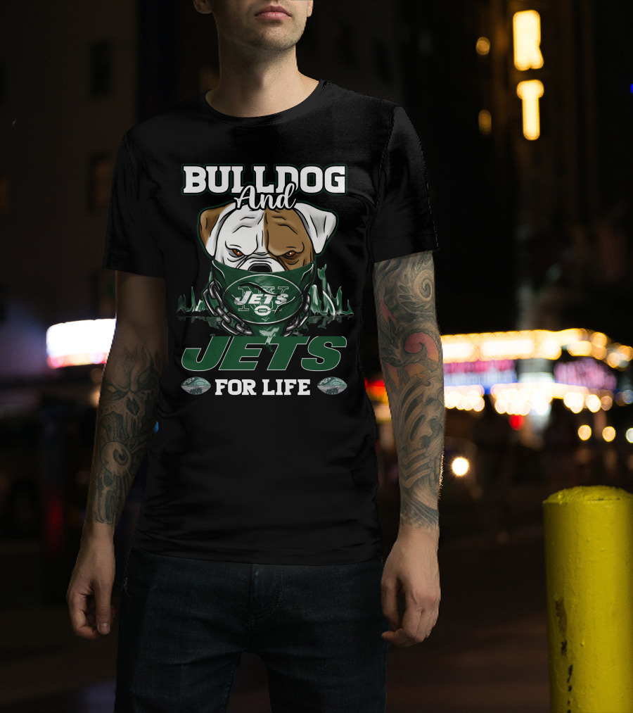Bulldog And Jets For Life T-Shirt