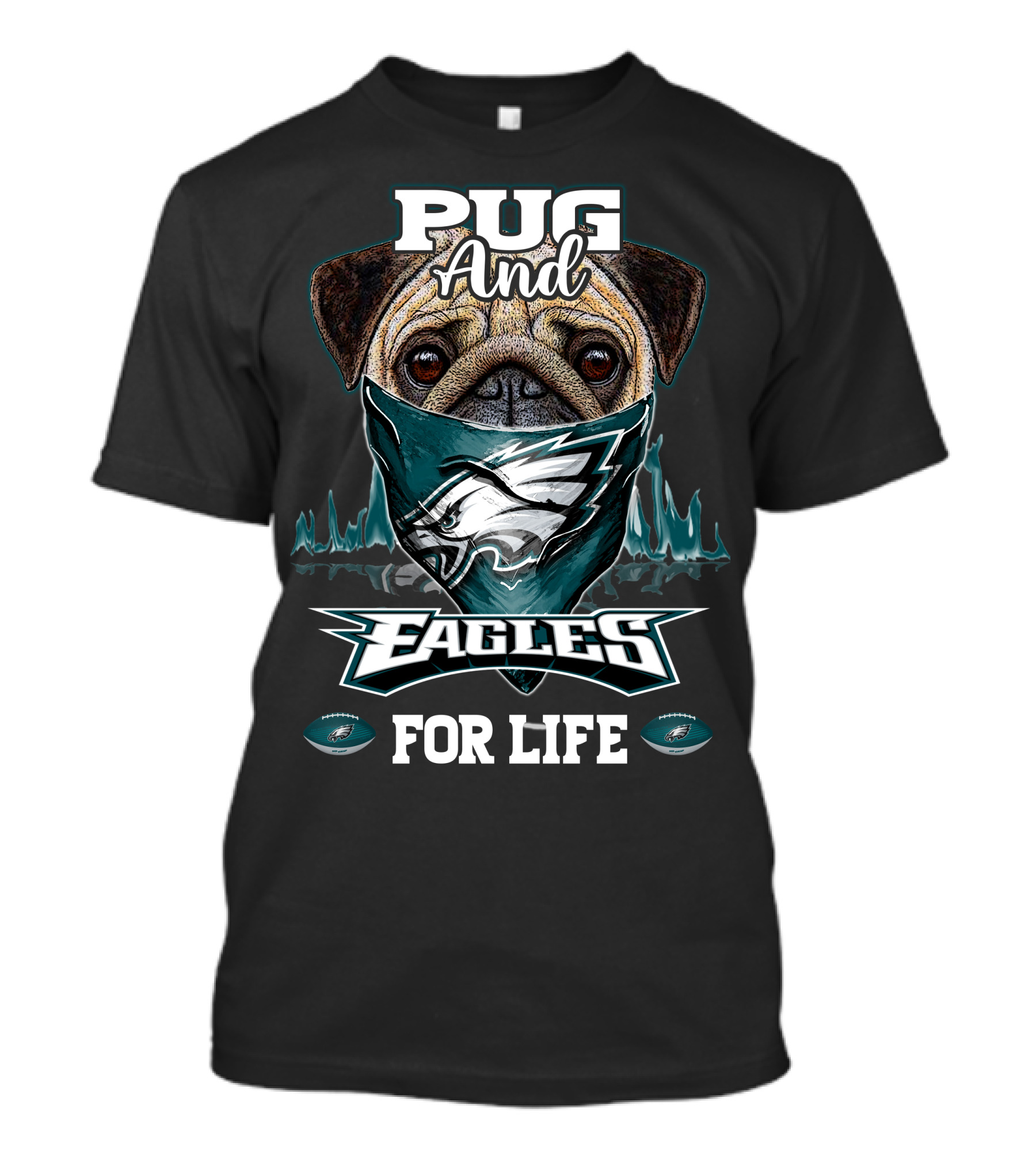 Pug And Eagles For Life Philadelphia T-Shirt
