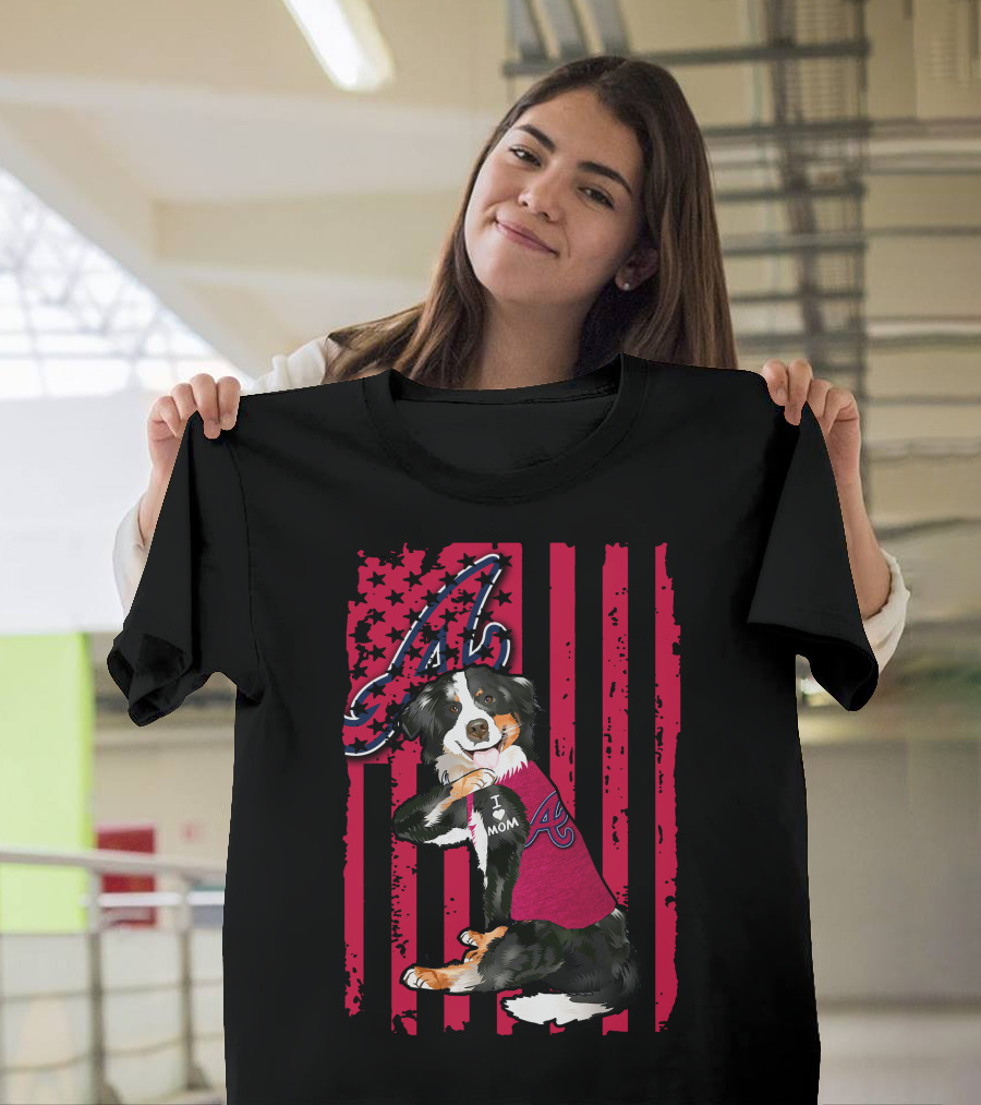 Border Collie I Love Mom Atlanta Braves A American Flag T-Shirt