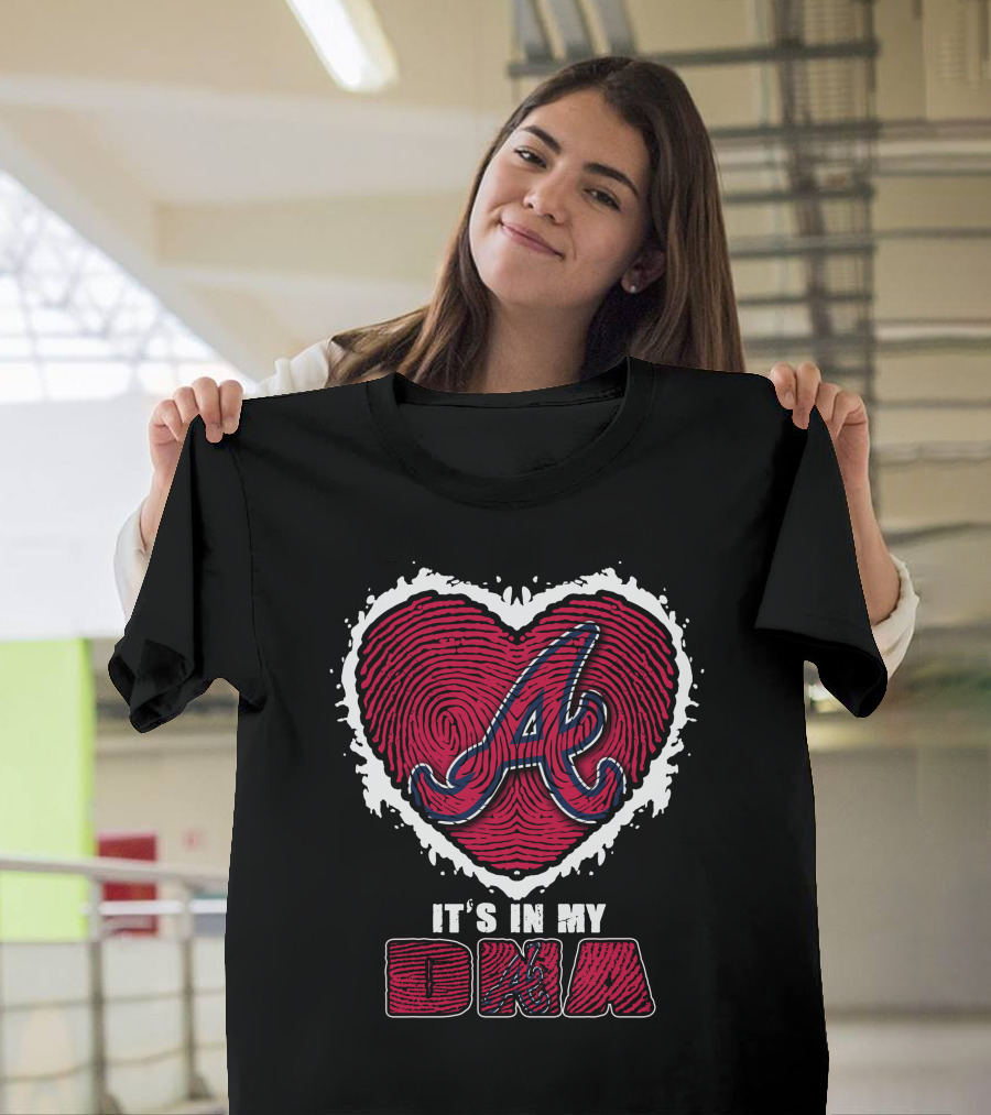 It's In My DNA Atlanta Braves Heart Fingerprint T-Shirt