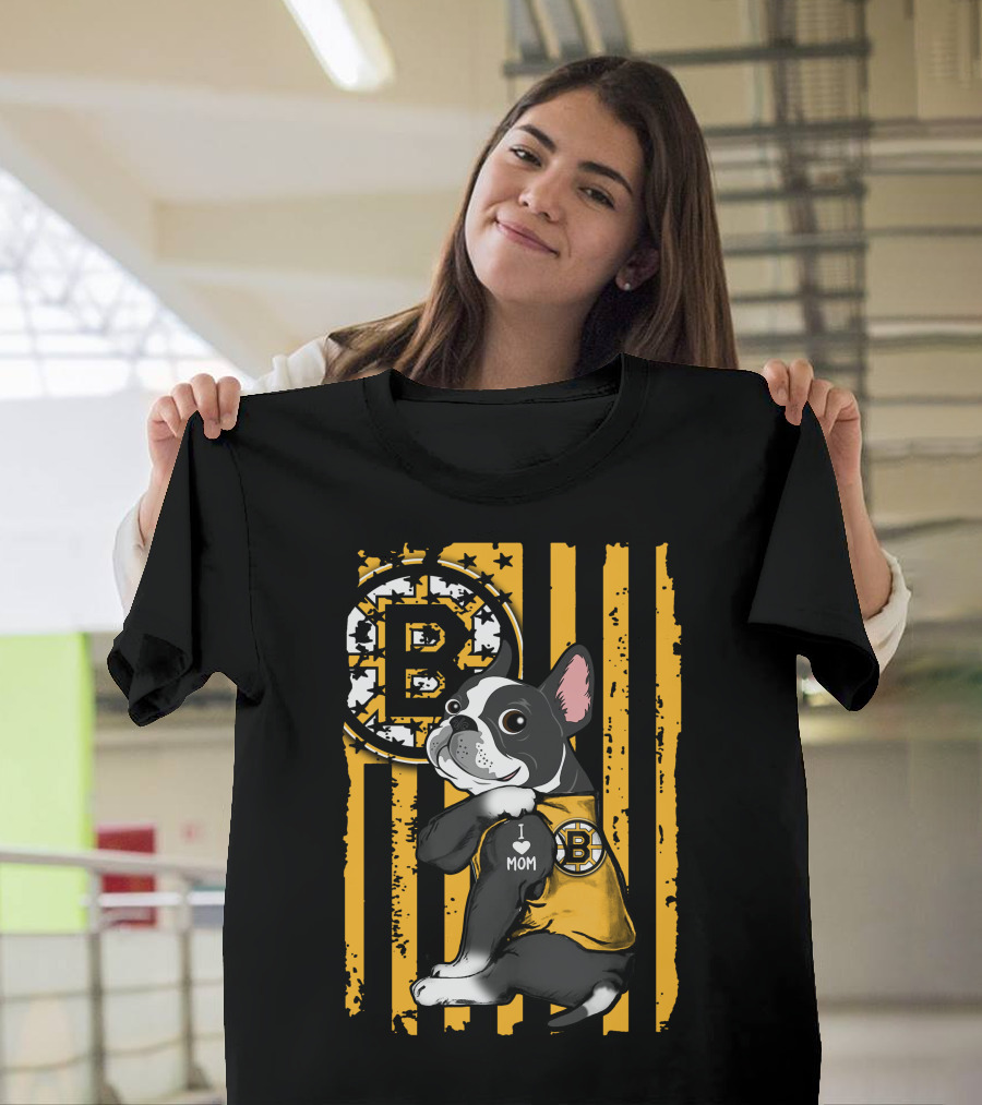Boston Terrier I Love Mom Boston Bruins Stripes T-Shirt