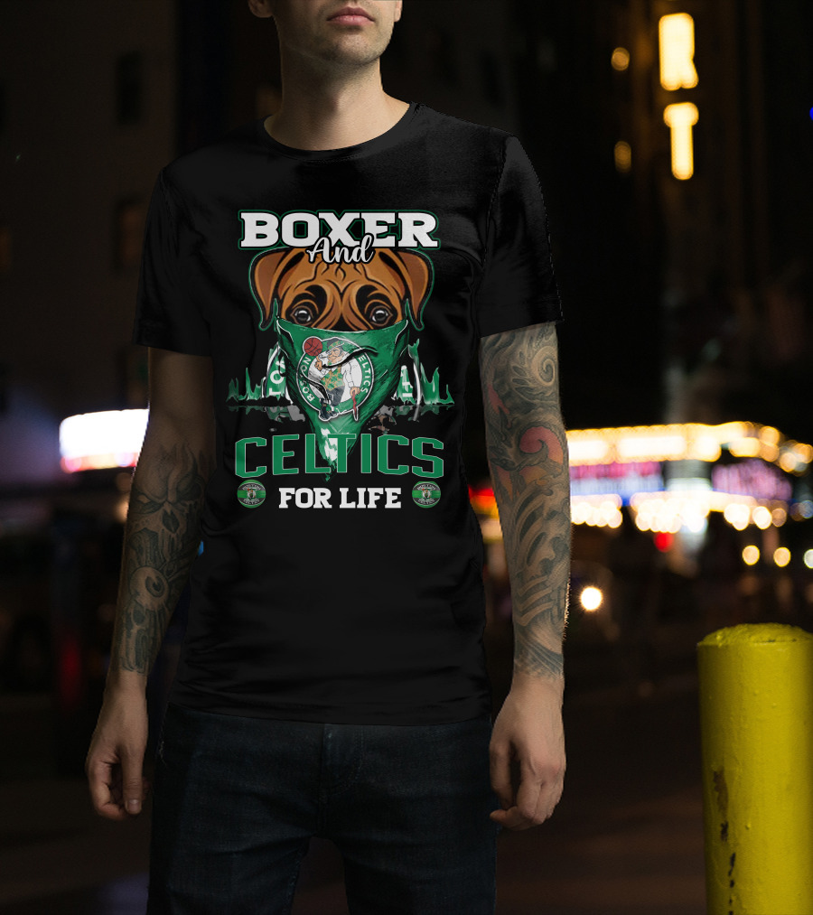 Boxer And Boston Celtics For Life T-Shirt