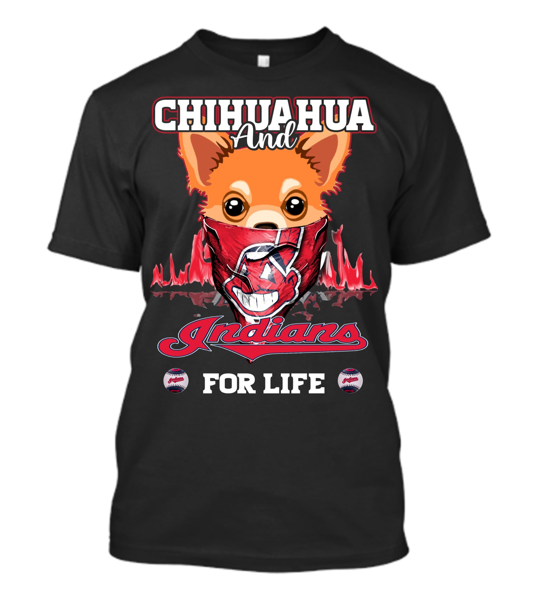 Chihuahua And Indians For Life T-Shirt