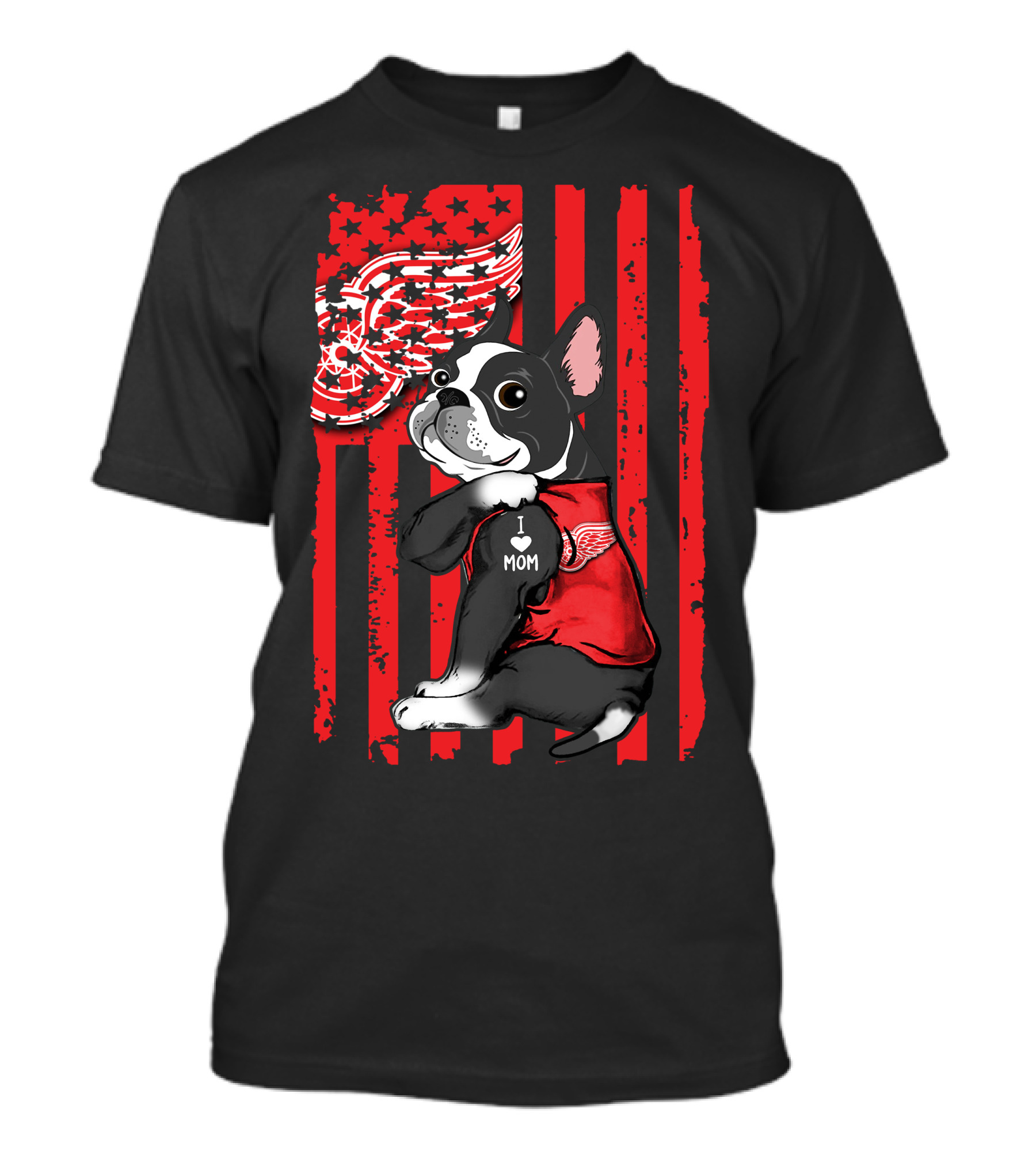 Boston Terrier I Love Mom Detroit Red Wings T-Shirt