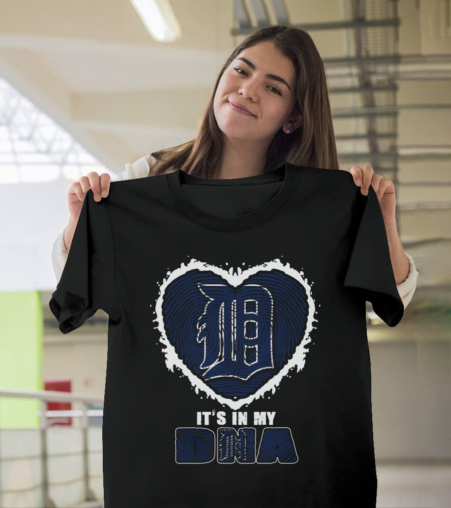 It's In My DNA Detroit Tigers Heart T-Shirt