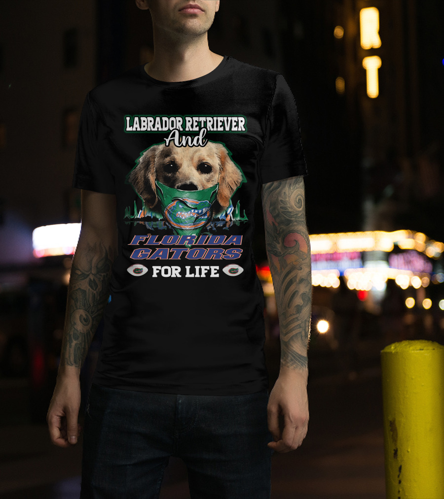 Labrador Retriever And Florida Gators For Life T-Shirt