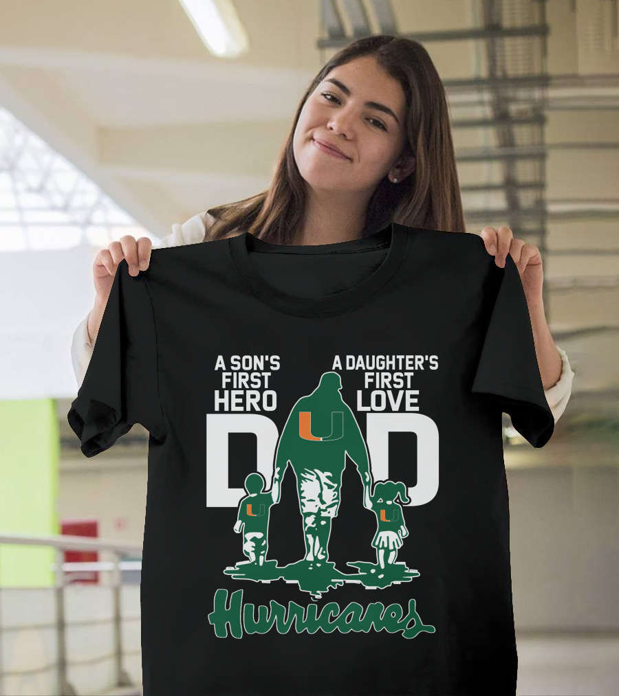 A Son's First Hero A Daughter's First Love Dad Hurricanes T-Shirt