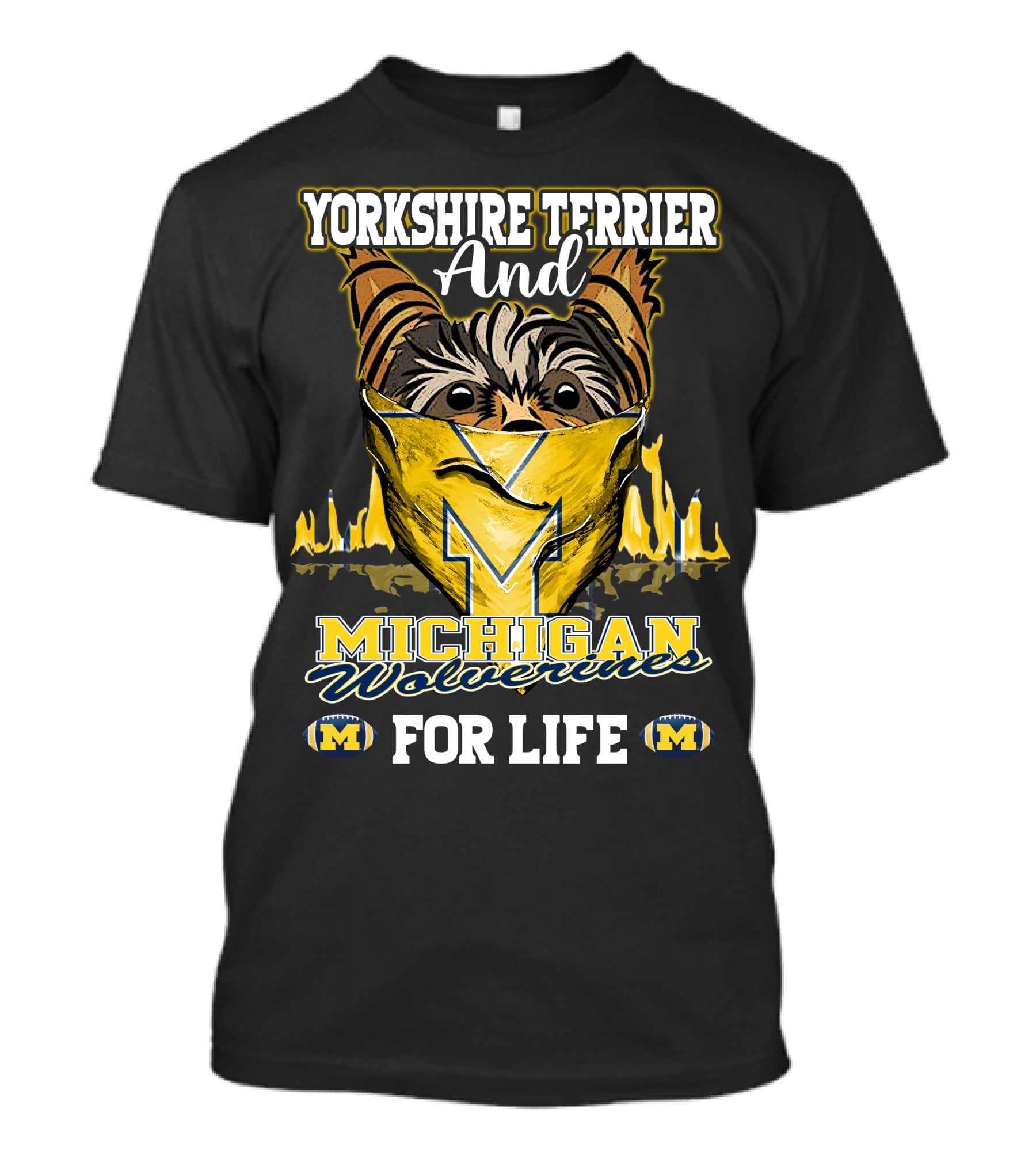 Yorkshire Terrier And Michigan Wolverines M For Life T-Shirt