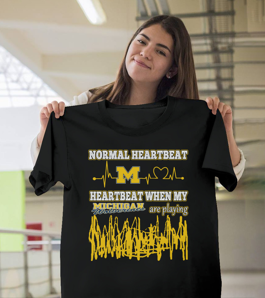 Normal Heartbeat M Heartbeat When My Michigan Wolverines Are Playing T-Shirt