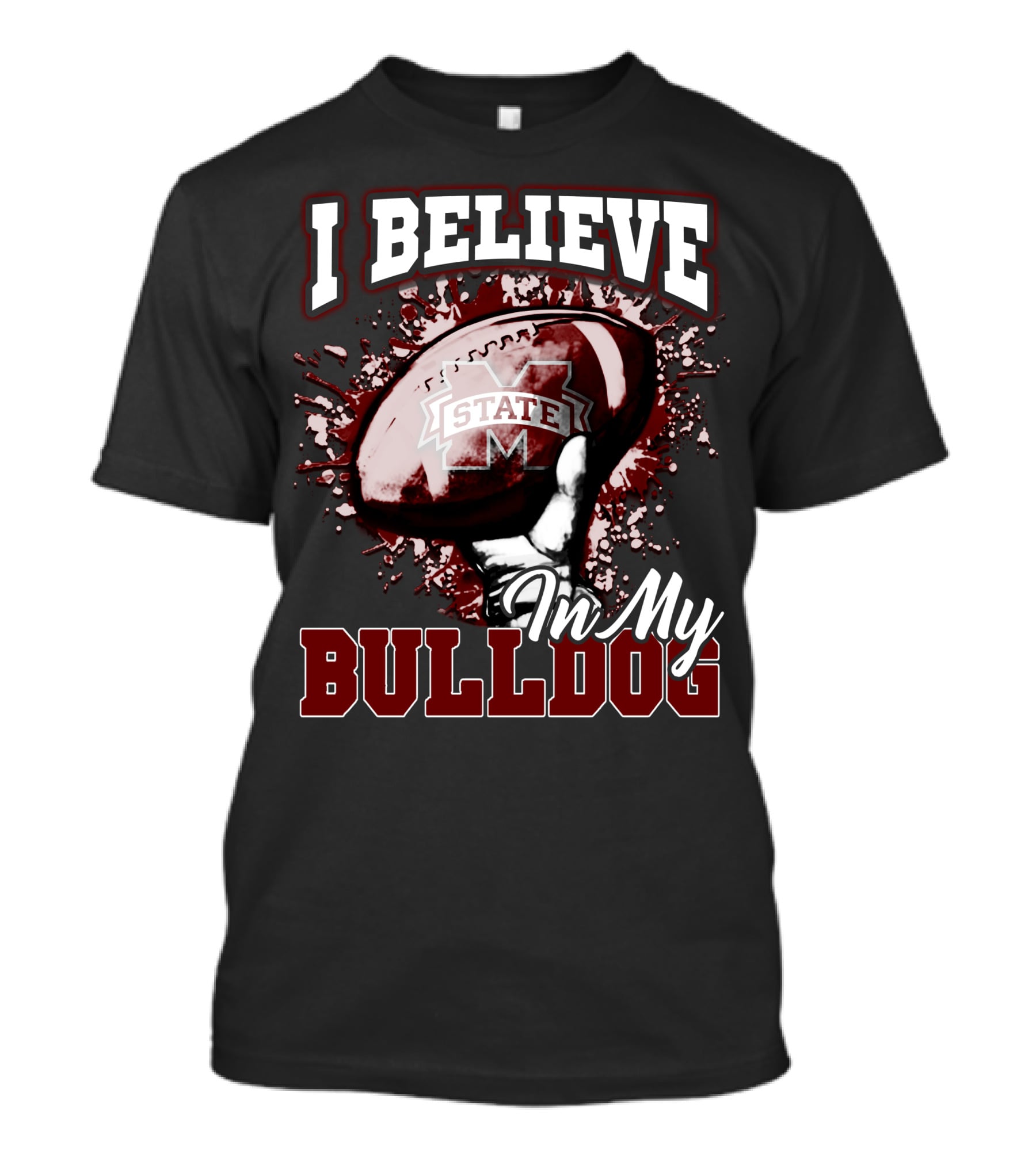 I Believe In My State Bulldogs Football T-Shirt