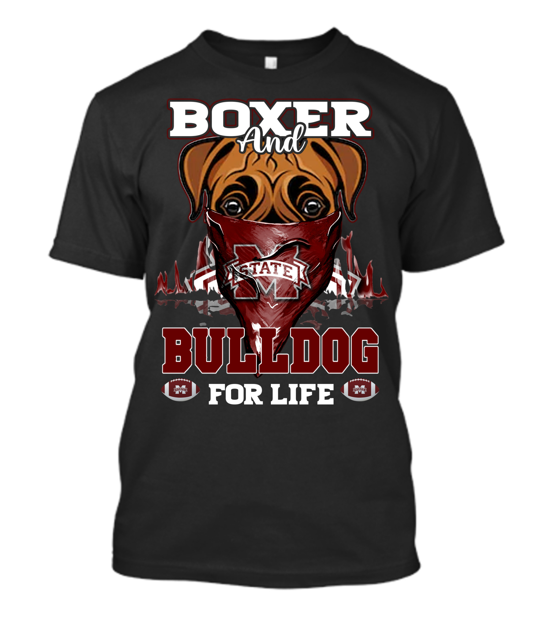 Boxer And Bulldog For Life Mississippi State Bulldogs Football T-Shirt