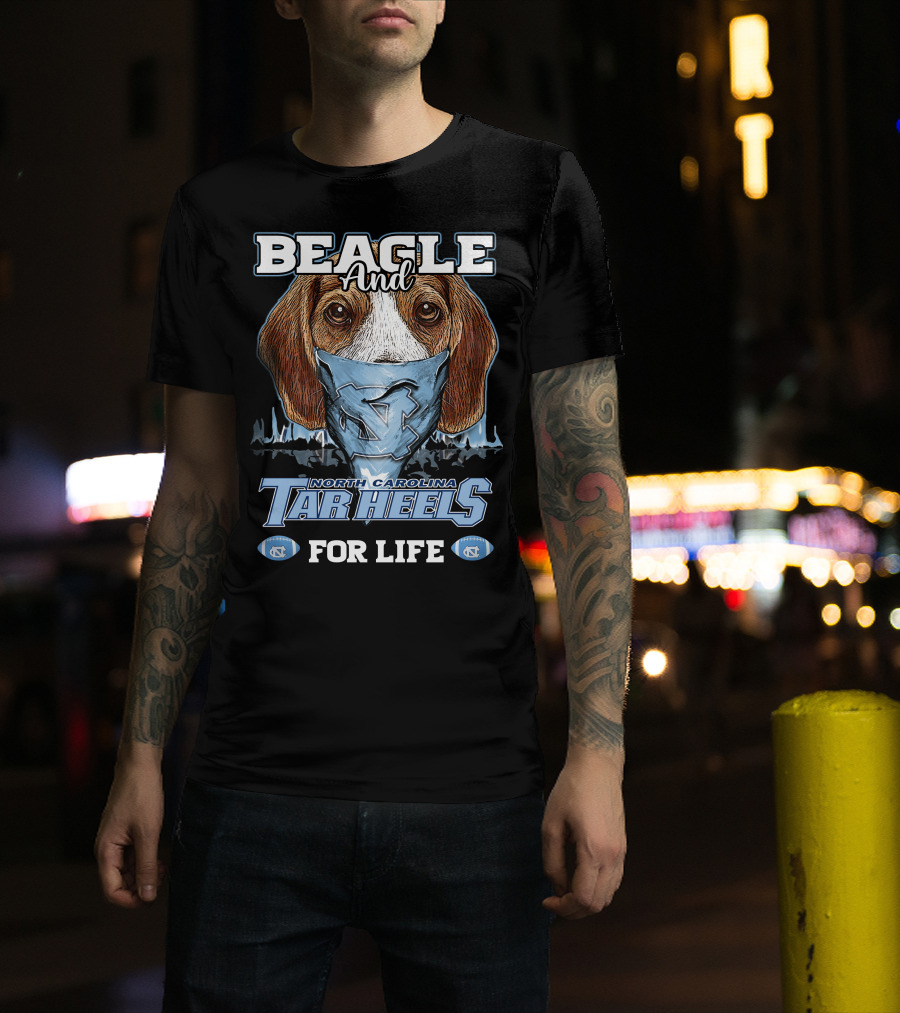 Beagle And North Carolina Tar Heels For Life T-Shirt