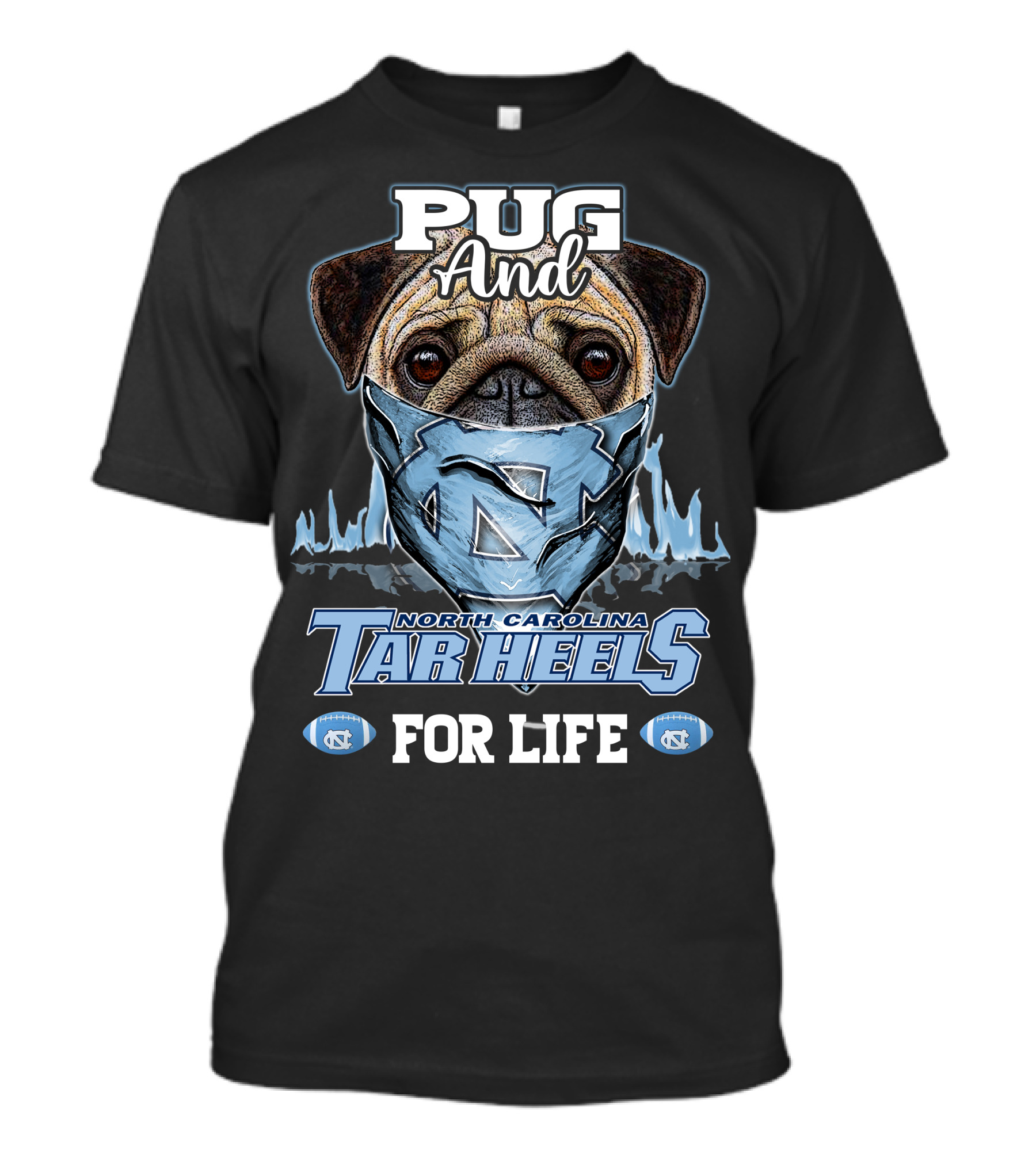 Pug And North Carolina Tar Heels For Life T-Shirt