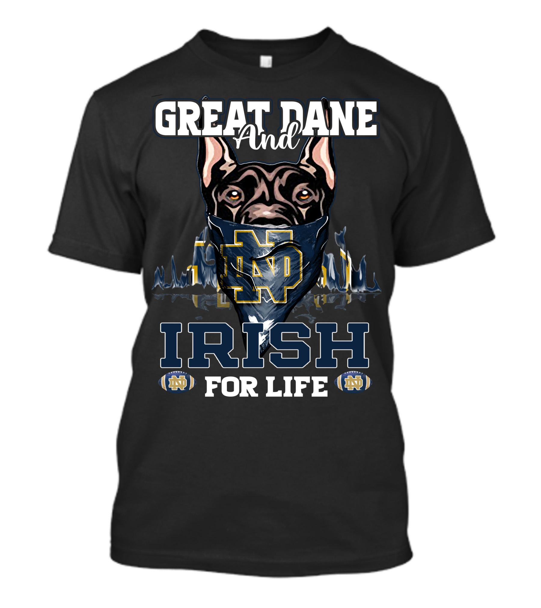 Great Dane And Irish For Life Notre Dame ND T-Shirt