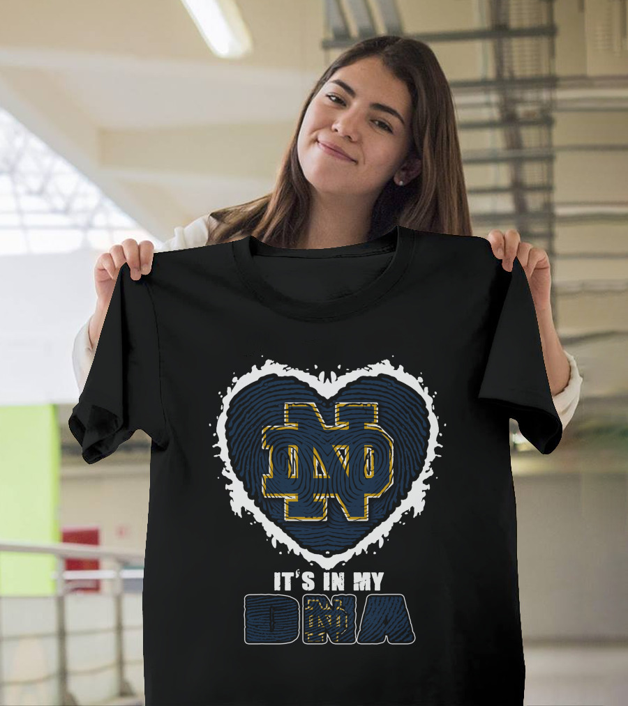 Notre Dame Fighting Irish It's in My DNA Heart T-Shirt