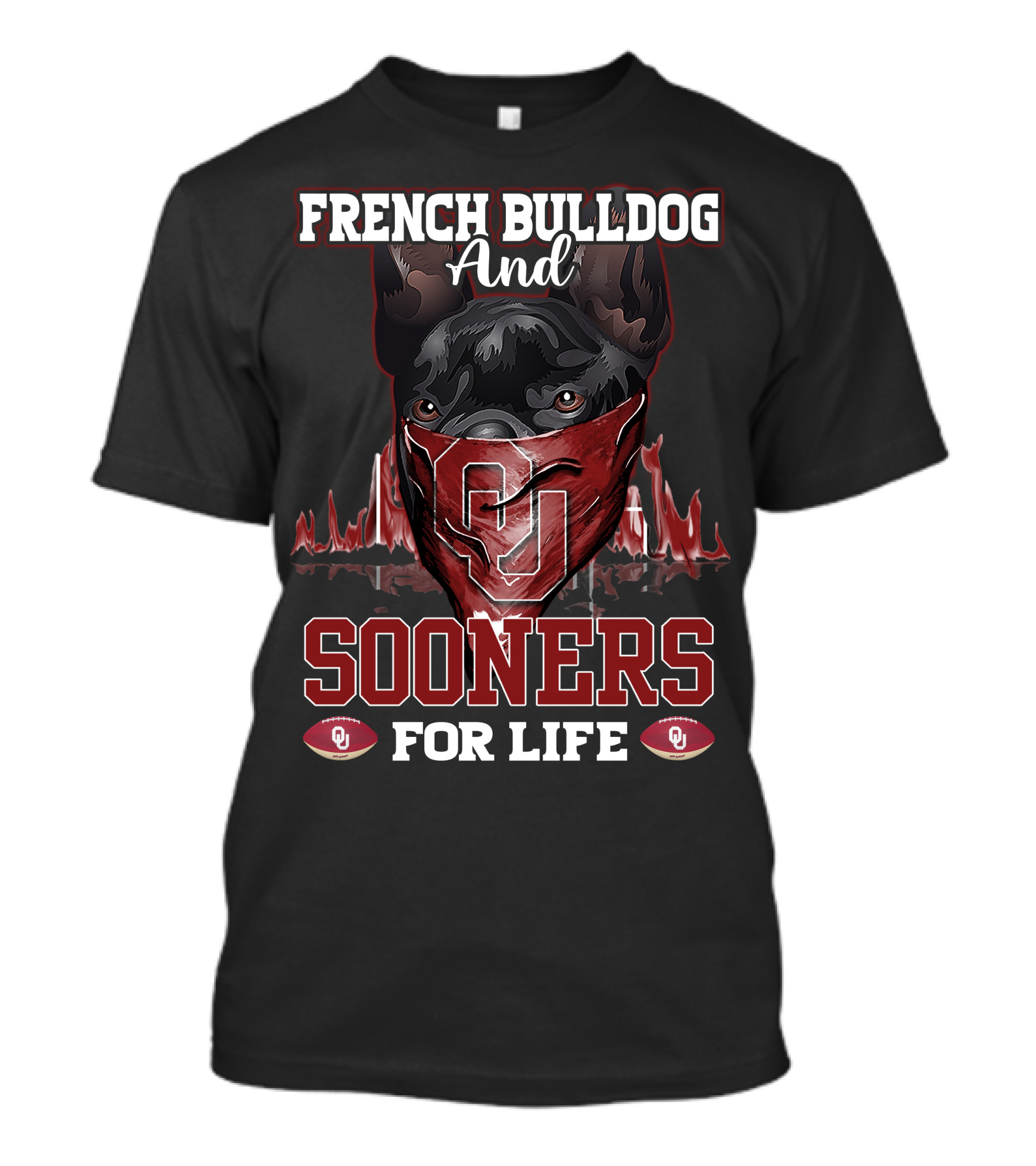 French Bulldog And Sooners For Life T-Shirt