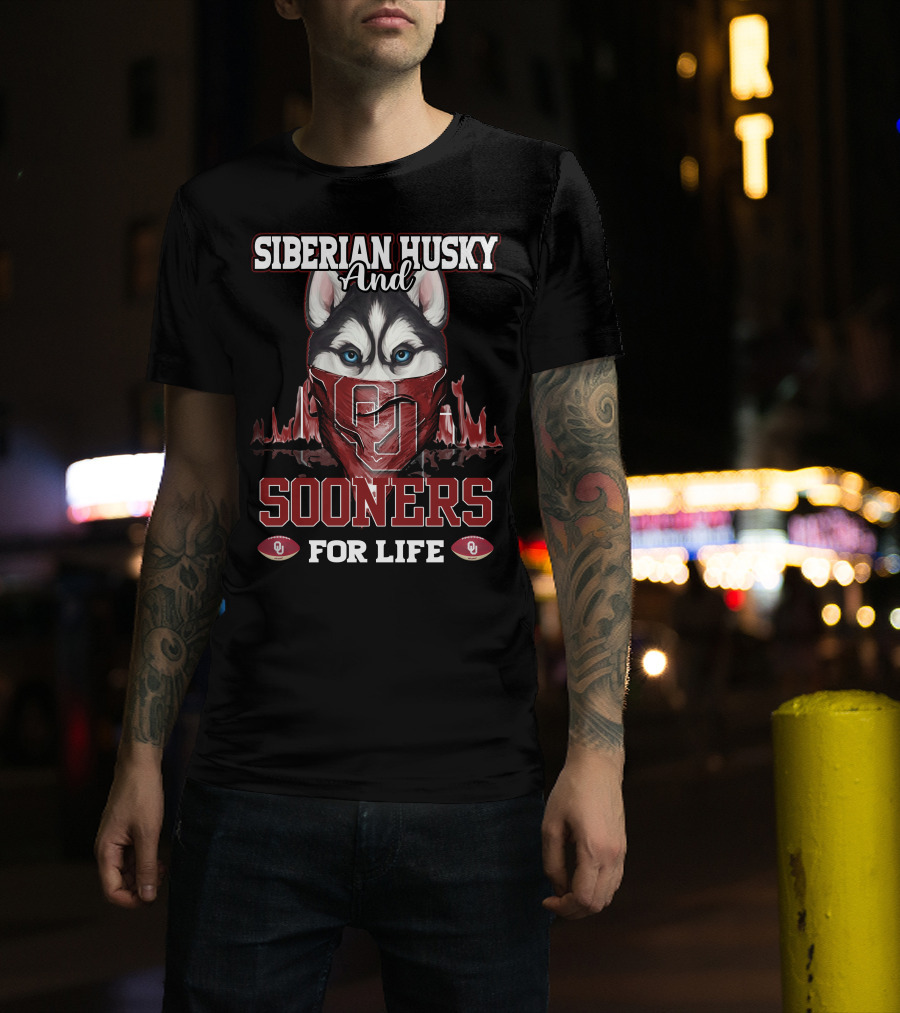 Siberian Husky And Sooners For Life OU Football T-Shirt