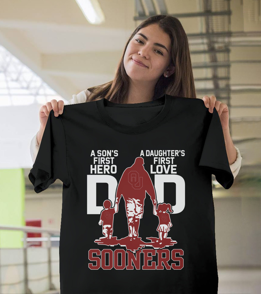A Son's First Hero Dad A Daughter's First Love Sooners T-Shirt