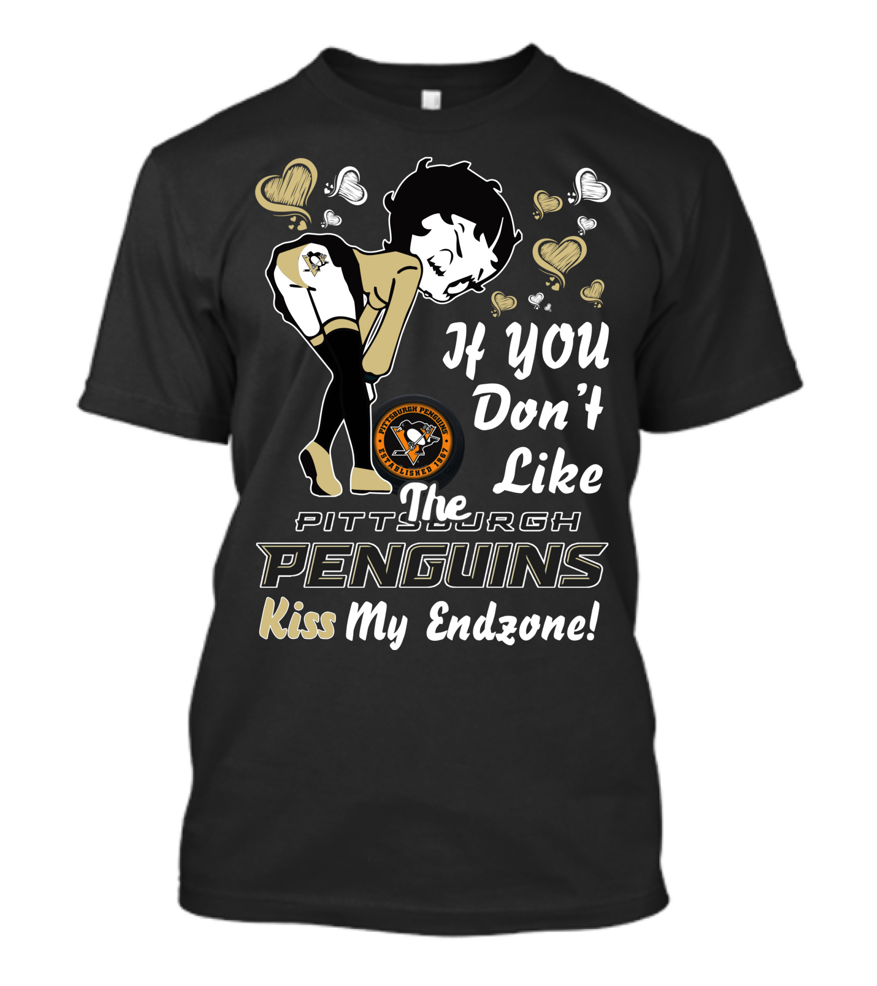 If You Don't Like The Pittsburgh Penguins Kiss My Endzone T-Shirt