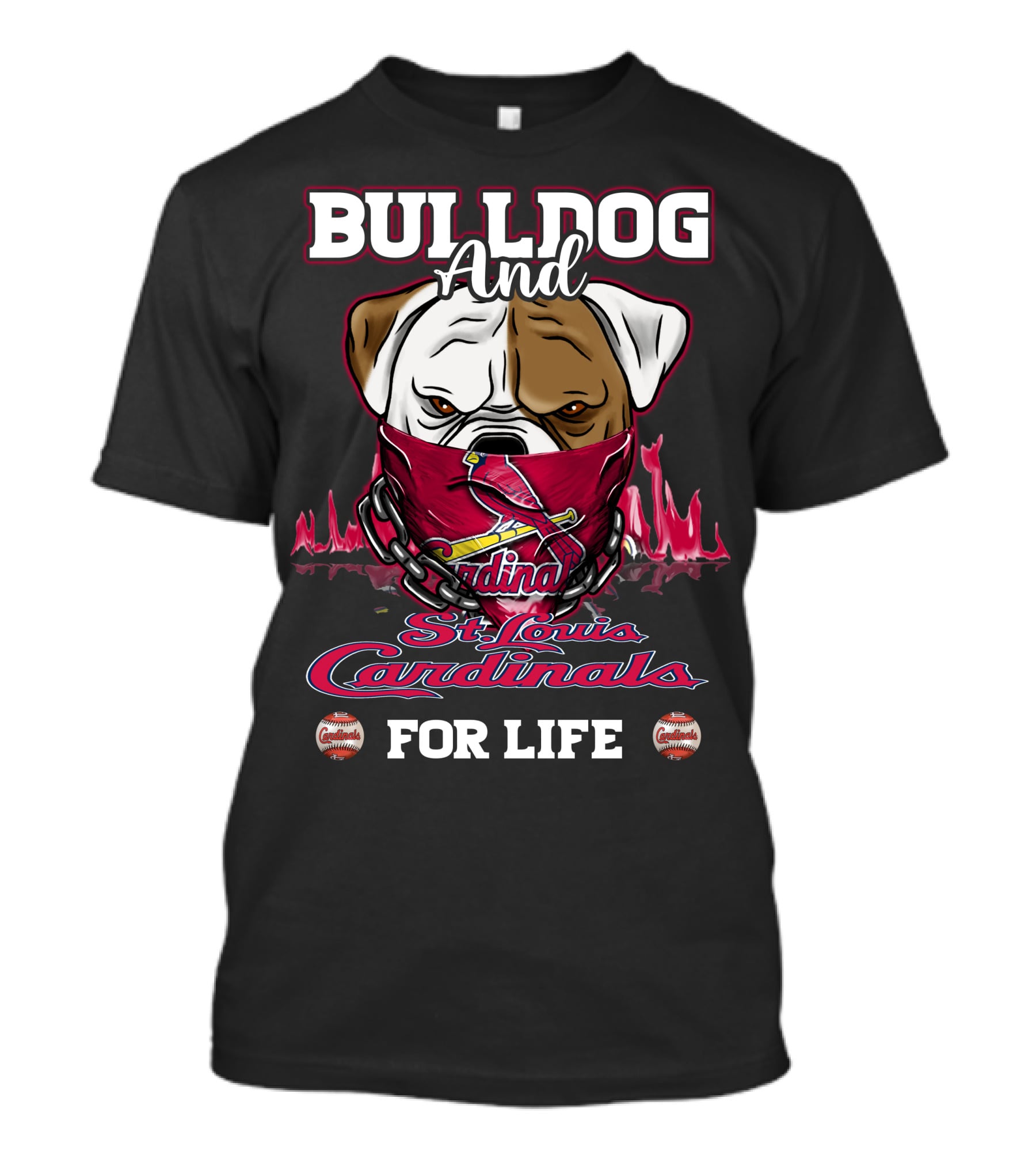 Bulldog And St. Louis Cardinals For Life T-Shirt