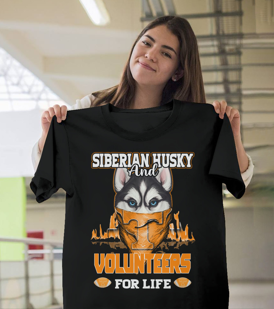Siberian Husky And Volunteers Tennessee For Life T-Shirt