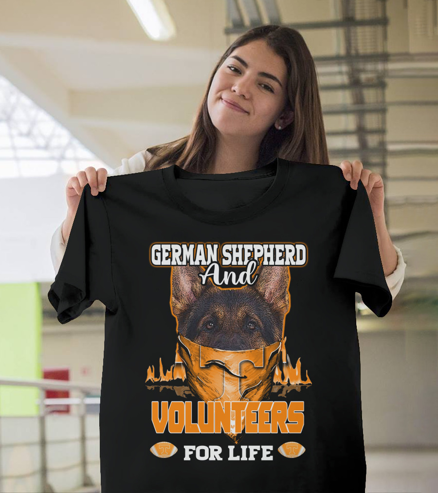 German Shepherd and Volunteers For Life T-Shirt