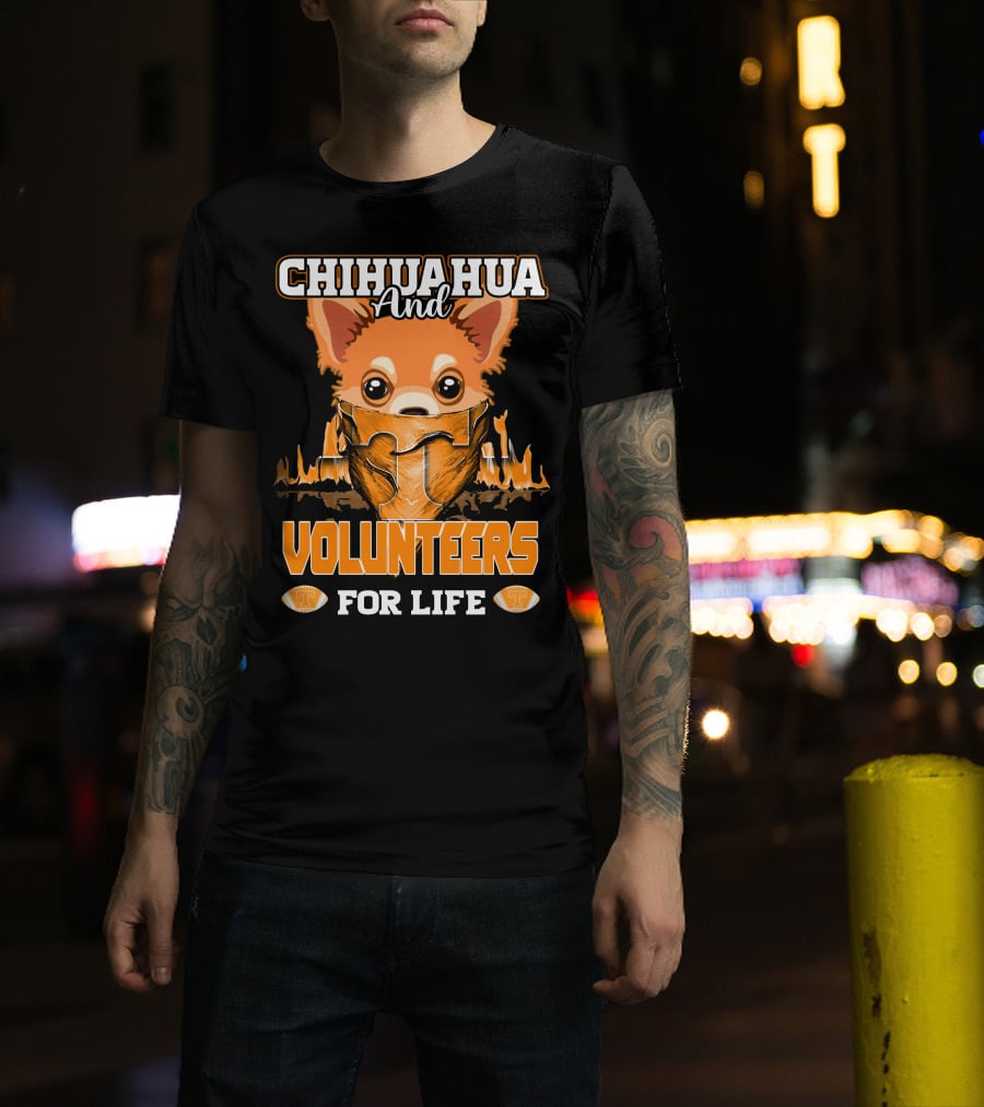 Chihuahua And Volunteers For Life Tennessee T-Shirt
