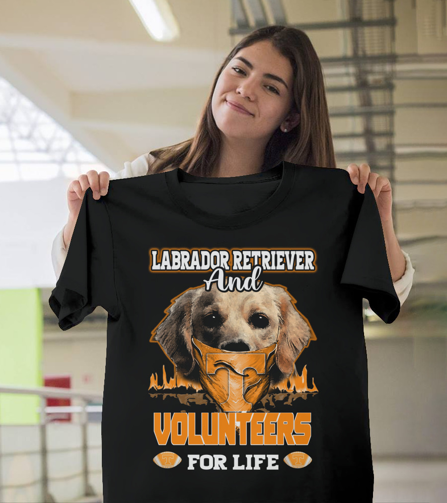 Labrador Retriever And Volunteers For Life Tennessee Volunteers T-Shirt