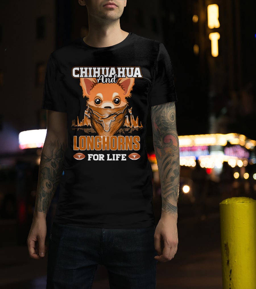 Chihuahua And Longhorns For Life Texas T-Shirt