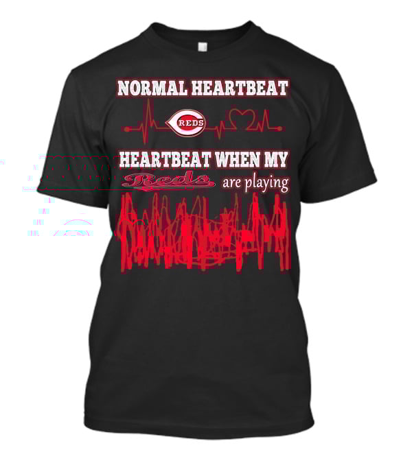 Normal Heartbeat Reds Heartbeat When My Reds Are Playing T-Shirt