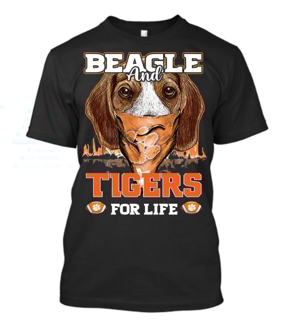 Beagle And Tigers For Life Clemson T-Shirt