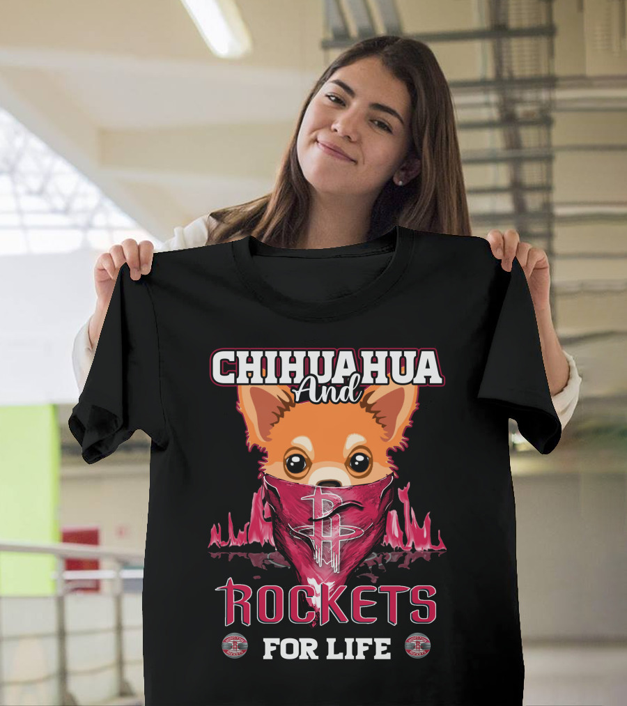 CHIHUAHUA AND ROCKETS FOR LIFE T-Shirt