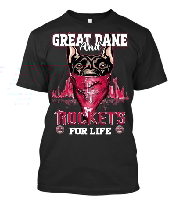 Great Dane And Rockets For Life T-Shirt