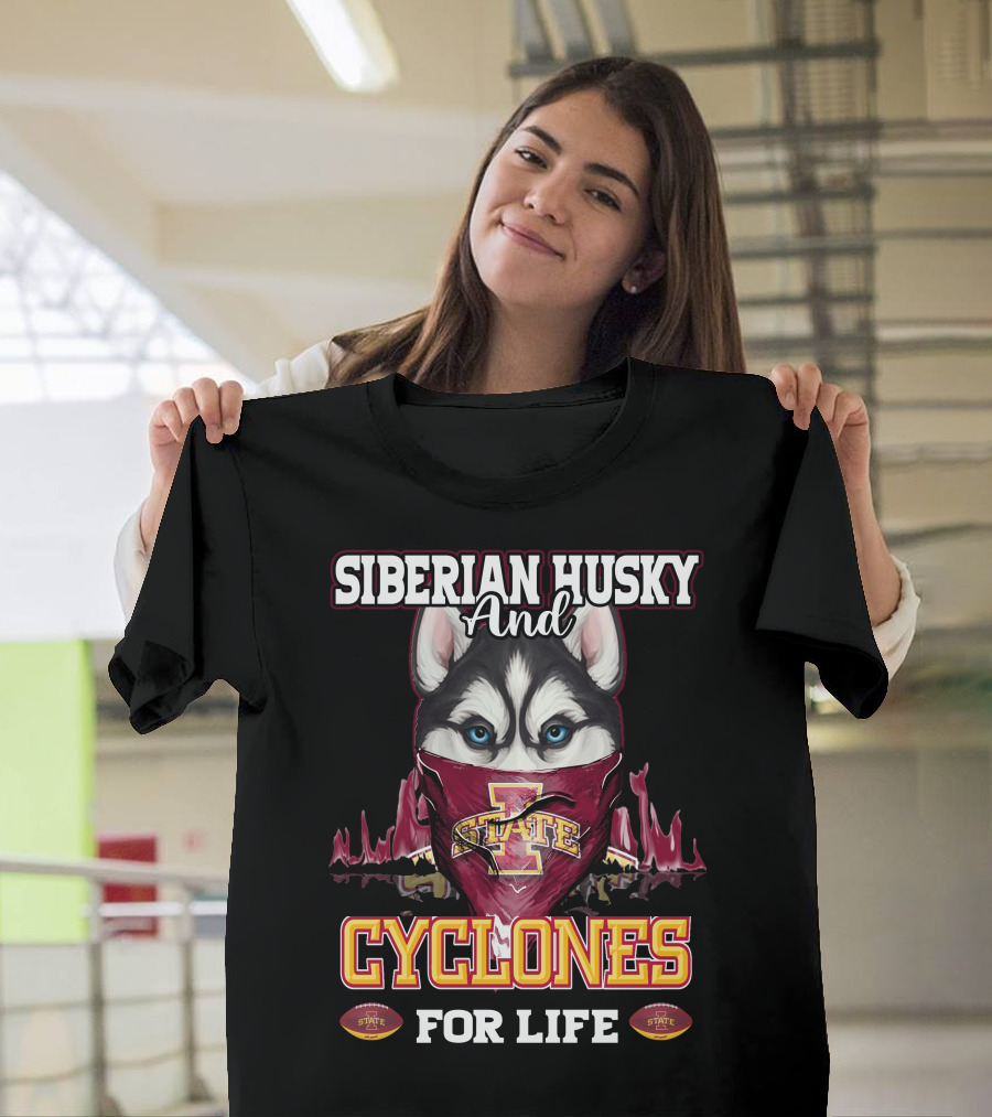 Siberian Husky And Iowa State Cyclones For Life T-Shirt