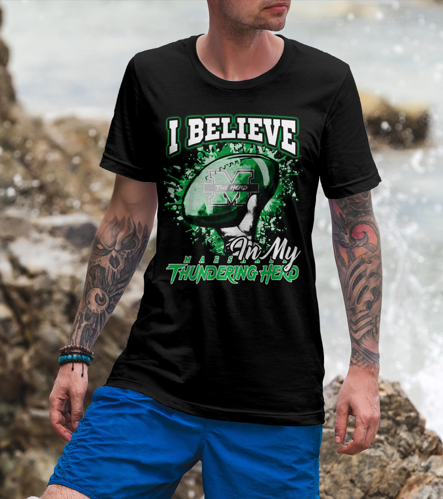 I Believe In My Marshall Thundering Herd Football T-Shirt