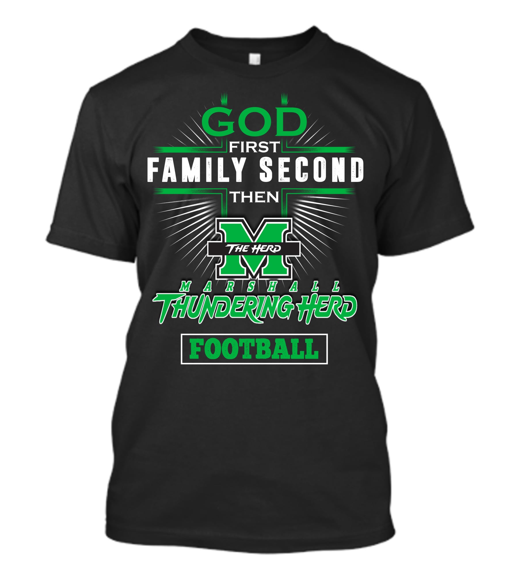God First Family Second Then Marshall Thundering Herd Football T-Shirt