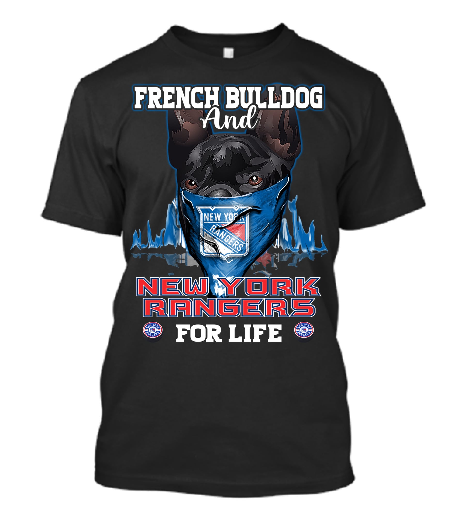 French Bulldog And New York Rangers For Life T-Shirt