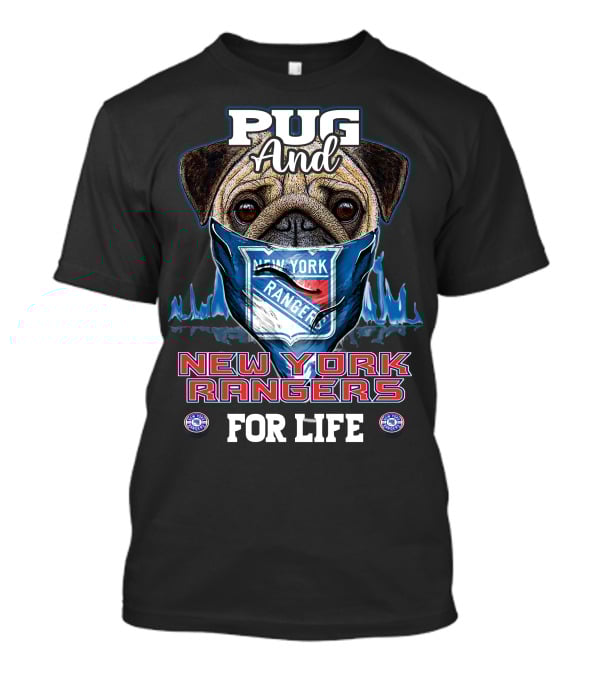 Pug And New York Rangers For Life T-Shirt